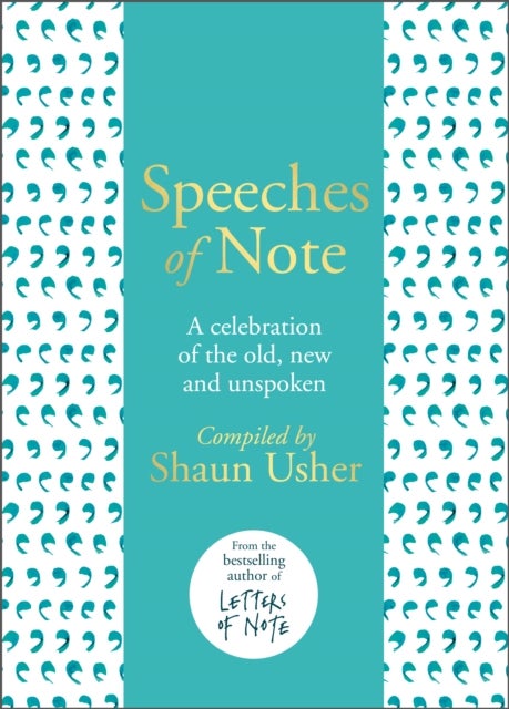 Speeches of Note - A celebration of the old, new and unspoken