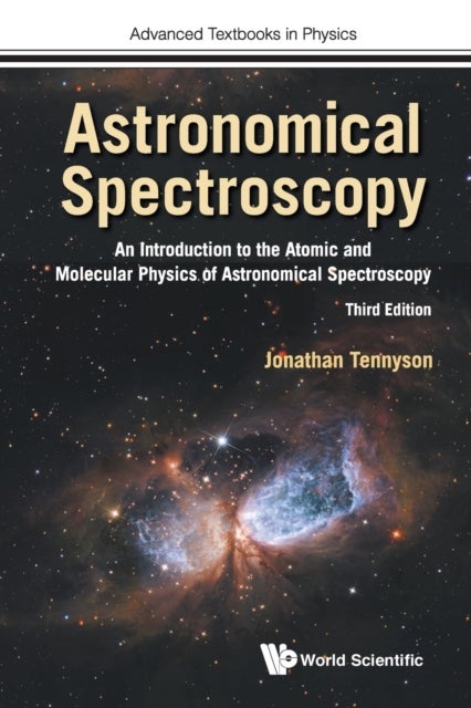 Astronomical Spectroscopy: An Introduction To The Atomic And Molecular Physics Of Astronomical Spect