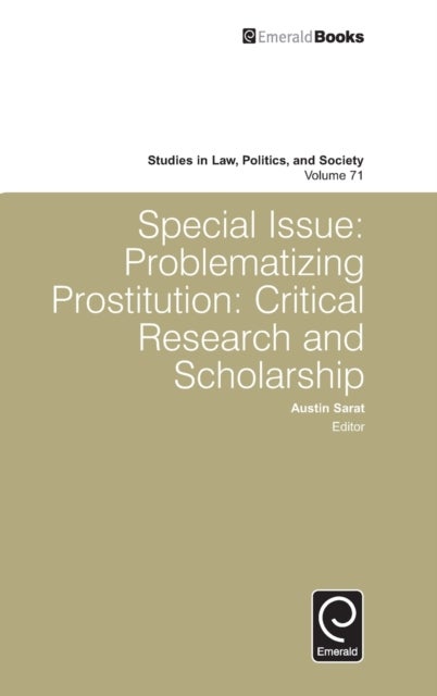 Special Issue - Problematizing Prostitution: Critical Research and Scholarship