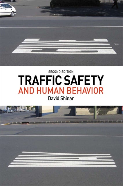 Traffic Safety and Human Behavior - Second Edition