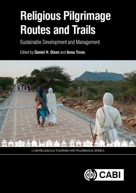 Religious Pilgrimage Routes and Trails - Sustainable Development and Management
