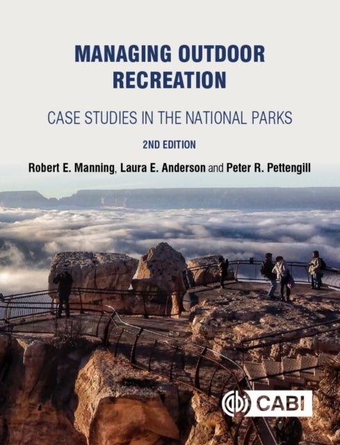 Managing Outdoor Recreation - Case Studies in the National Parks