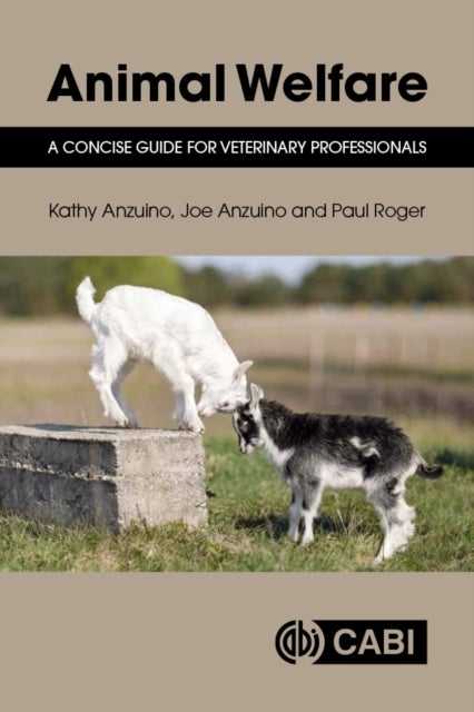 Animal Welfare - A Concise Guide for Veterinary Professionals