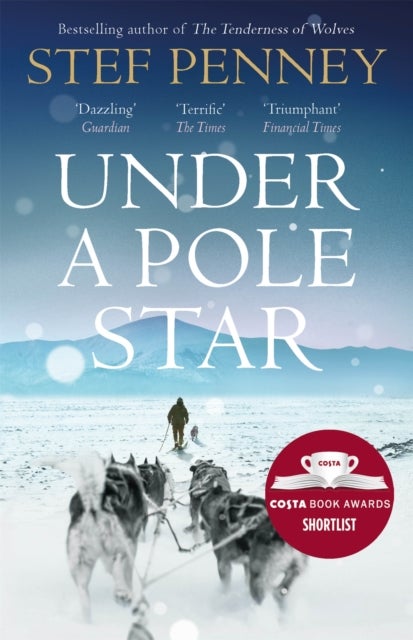 Under a Pole Star - Shortlisted for the 2017 Costa Novel Award