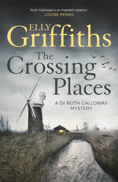 The Crossing Places - Ruth Galloway's first mystery - start this megaselling series here