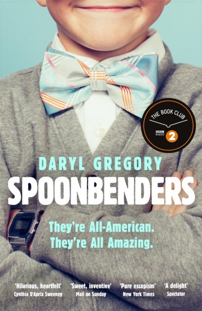 Spoonbenders - A BBC Radio 2 Book Club Choice - the perfect summer read!