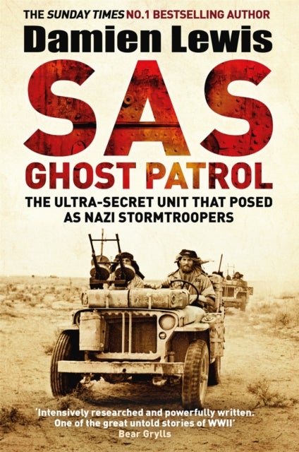 SAS Ghost Patrol - The Ultra-Secret Unit That Posed As Nazi Stormtroopers