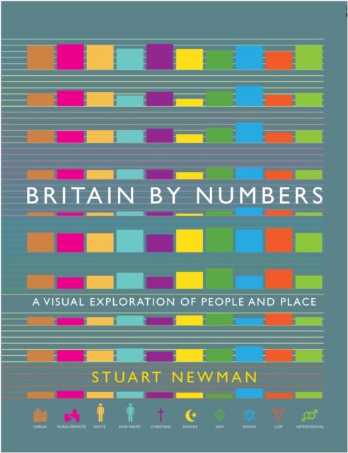 Britain by Numbers - A Visual Exploration of People and Place