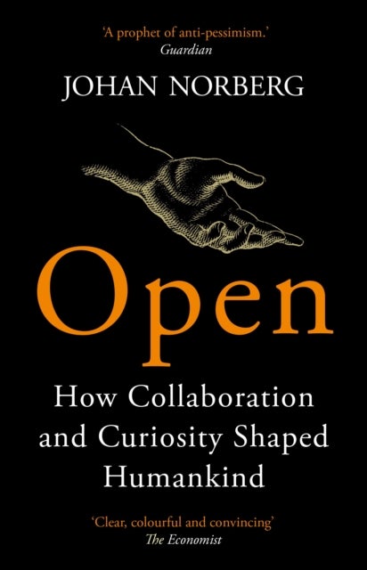 Open - How Collaboration and Curiosity Shaped Humankind