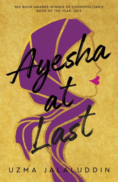 Ayesha at Last - The unmissable heartwarming funny uplifting romance from Uzma Jalaluddin