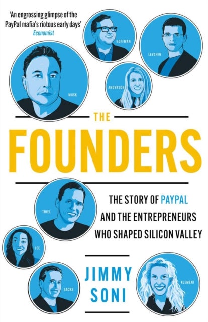 The Founders - Elon Musk, Peter Thiel and the Story of PayPal