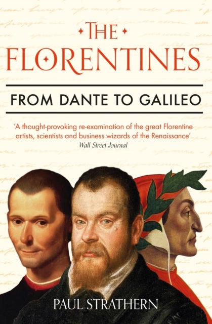 The Florentines - From Dante to Galileo