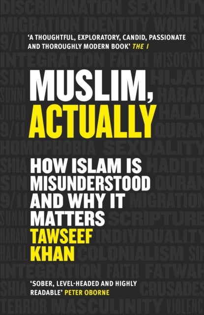 Muslim, Actually - How Islam is Misunderstood and Why it Matters