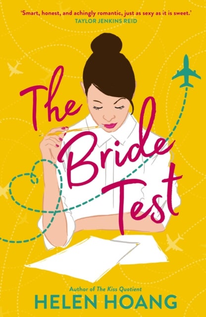 The Bride Test - Spicy romance from the author of The Kiss Quotient 'As sexy as it is sweet' Taylor Jenkins Reid