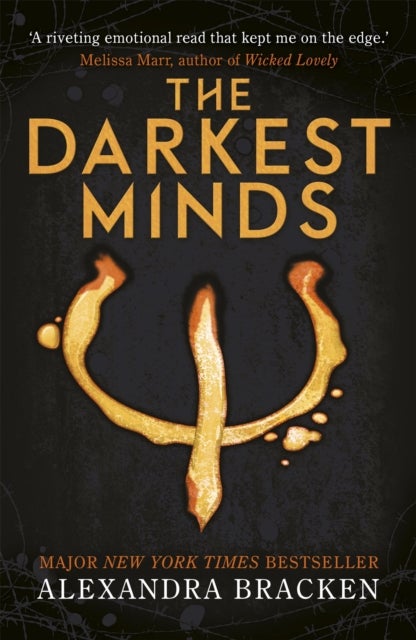 A Darkest Minds Novel: The Darkest Minds - Book One in the heart-stopping dystopian series from the bestselling author of LORE