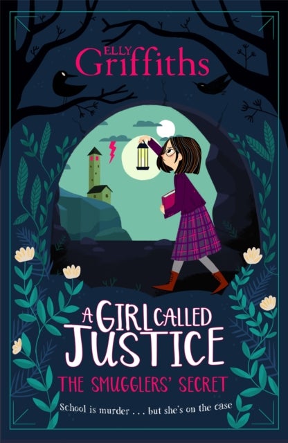 A Girl Called Justice: The Smugglers' Secret - Book 2
