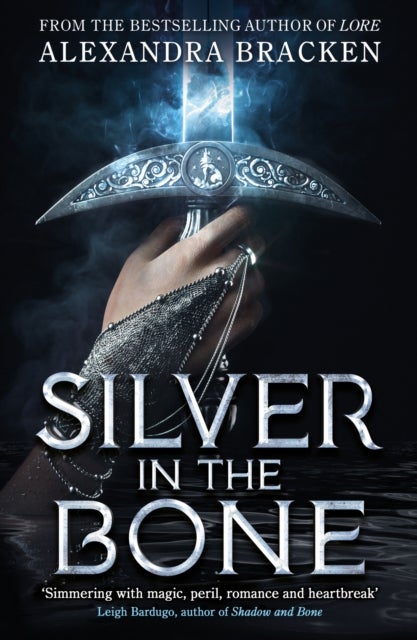 Silver in the Bone - Book 1: Deliciously dark romance from the NYT bestselling author of Lore