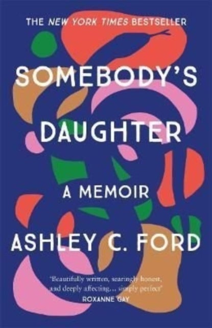 Somebody's Daughter - The International Bestseller and an Amazon.com book of 2021