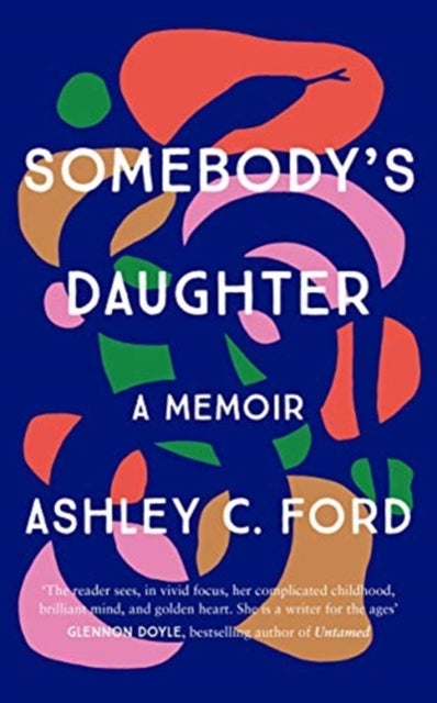Somebody's Daughter - The International Bestseller and an Amazon.com book of 2021