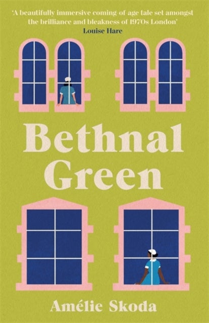 Bethnal Green - The vibrant 1970s set debut novel and love letter to the NHS that is captivating readers