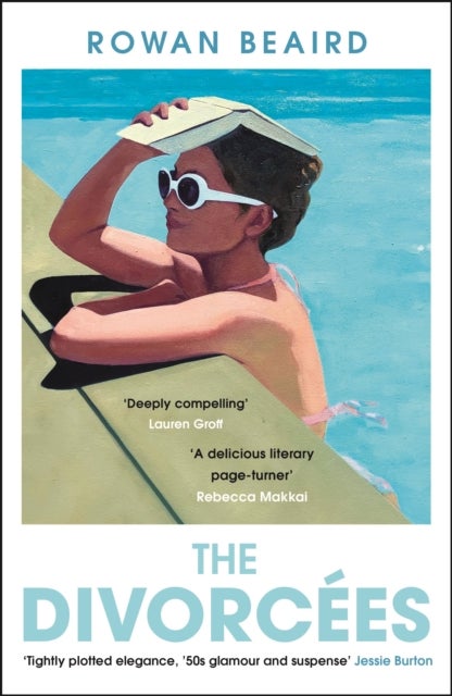 The Divorcees - The sun-soaked atmospheric summer page-turner everyone is talking about