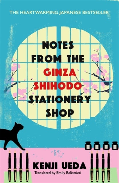 Notes from the Ginza Shihodo Stationery Shop - The bestselling Japanese sensation for cosy fiction lovers
