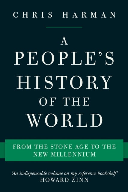 A People's History of the World - From the Stone Age to the New Millennium