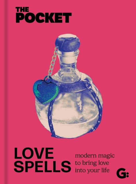 The Pocket Love Spells - Modern magic to bring love into your life