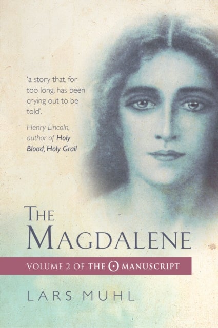 The Magdalene - Volume II of the O Manuscript