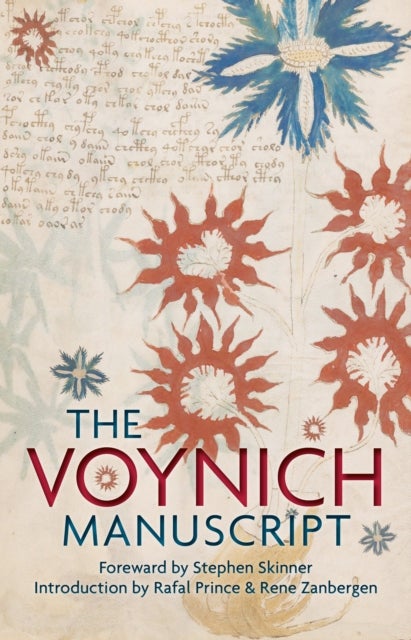 The Voynich Manuscript - The Complete Edition of the World' Most Mysterious and Esoteric Codex