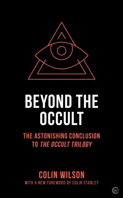 Beyond the Occult - Twenty Years' Research into the Paranormal