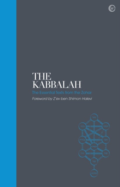 The Kabbalah ¿ Sacred Texts - The Essential Texts from the Zohar