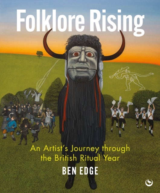 Folklore Rising - An Artist's Journey through the British Ritual Year