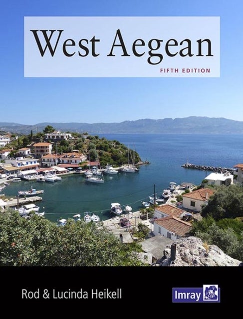 West Aegean - The Attic Coast, Eastern Peloponnese, Western Cyclades and Northern Sporades