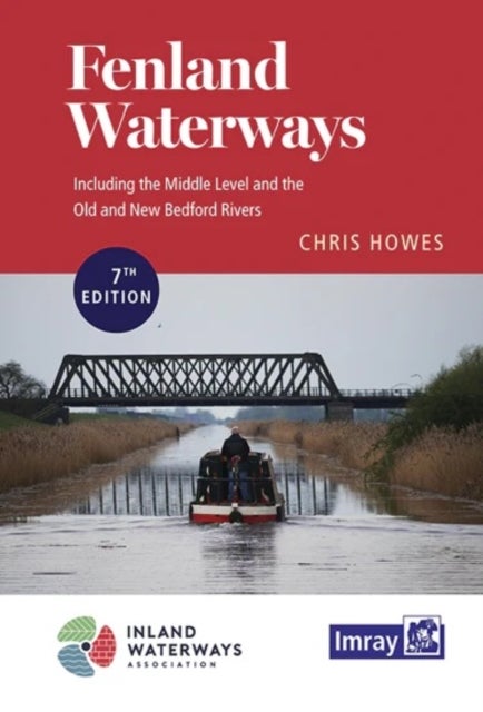 Fenland Waterways - River Nene to River Great Ouse via Middle Level link route and alternatives