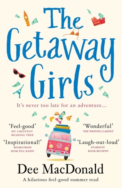 The Getaway Girls - A hilarious feel good summer read