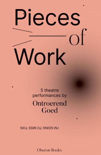 Pieces of Work - 5 Theatre Performances
