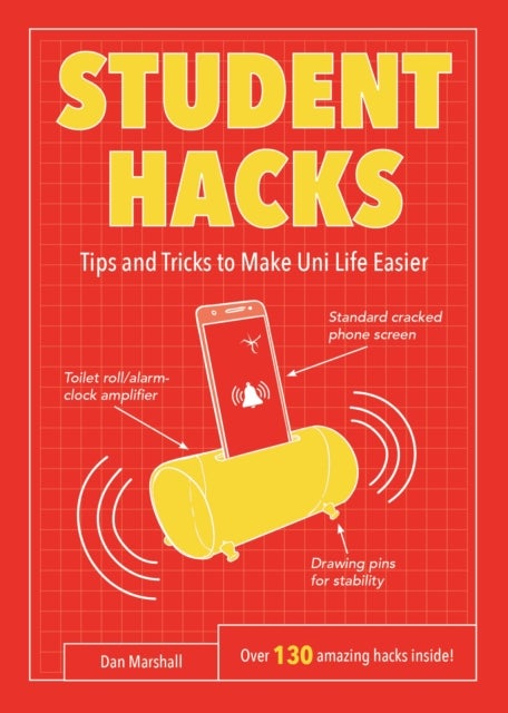 Student Hacks - Tips and Tricks to Make Uni Life Easier