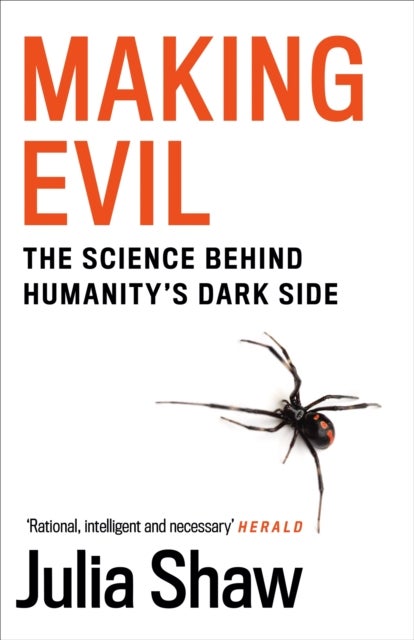 Making Evil - The Science Behind Humanity’s Dark Side