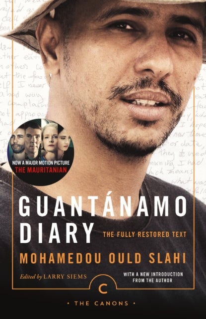 Guantanamo Diary - The Fully Restored Text