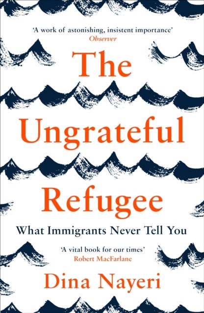 The Ungrateful Refugee - What Immigrants Never Tell You