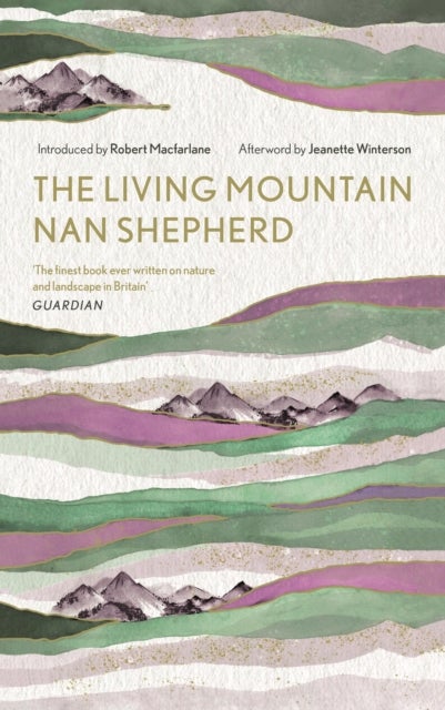 The Living Mountain - A Celebration of the Cairngorm Mountains of Scotland