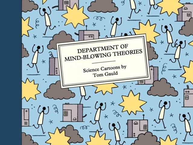 Department of Mind-Blowing Theories - Science Cartoons