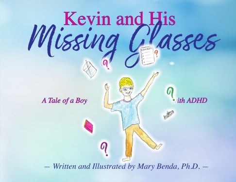 Kevin and his Missing Glasses - A tale of a boy with ADHD