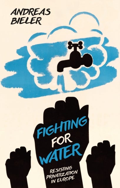 Fighting for Water - Resisting Privatization in Europe