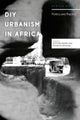 DIY Urbanism in Africa