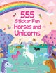 555 Sticker Fun - Horses and Unicorns Activity Book