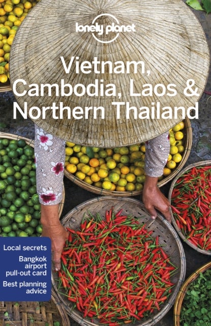 Vietnam, Cambodia, Laos & Northern Thailand 6 - Detailed Itineraries , Travel Like a Local , Insider Tips , Covers Hanoi, Siem Reap, Chiang Mai and more