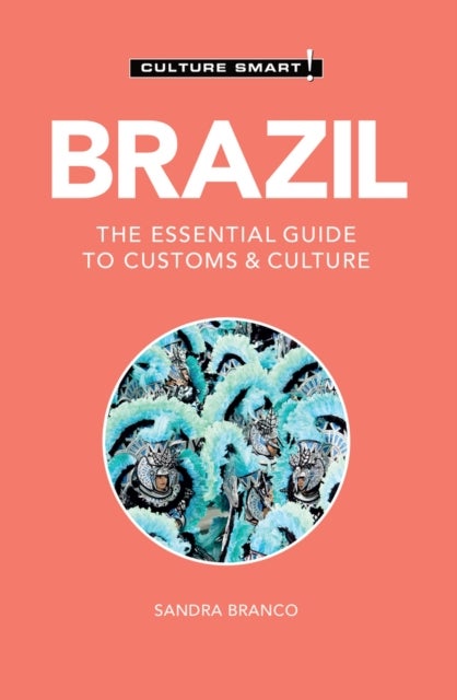 Brazil - Culture Smart - The Essential Guide to Customs & Culture