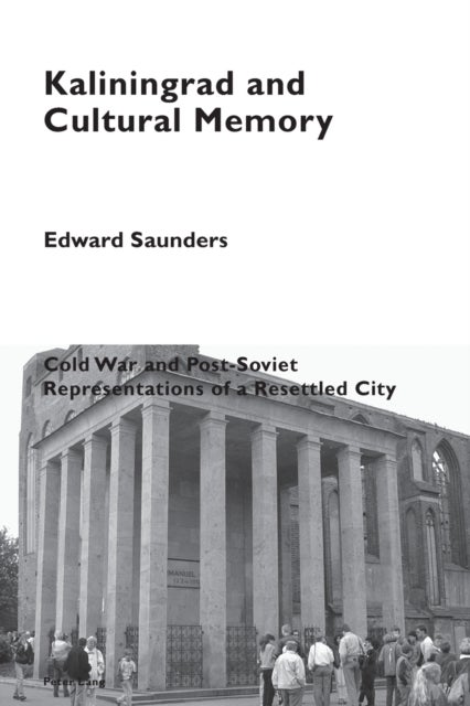 Kaliningrad and Cultural Memory